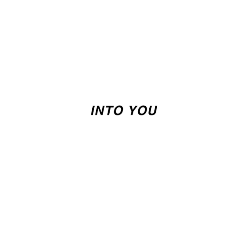 Into You